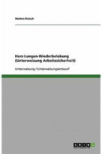 Herz-Lungen-Wiederbelebung (Unterweisung Arbeitssicherheit)