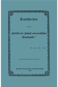 Sendschreiben an Den "Politiker Der Zukunft Vom Preußischen Standpunkte"