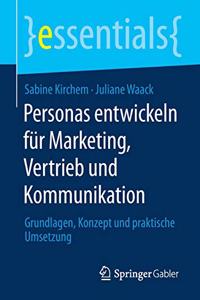 Personas Entwickeln Für Marketing, Vertrieb Und Kommunikation