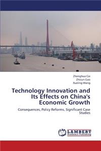 Technology Innovation and Its Effects on China's Economic Growth