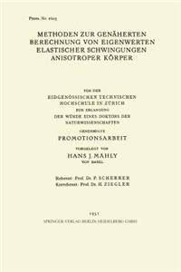 Methoden zur Genäherten Berechnung von Eigenwerten Elastischer Schwingungen Anisotroper Körper