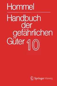 Handbuch Der Gefährlichen Güter. Band 10: Merkblätter 3735-3934
