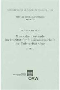 Musikalienbestande Im Institut Fur Musikwissenschaft Der Universitat Graz - 2.Teil