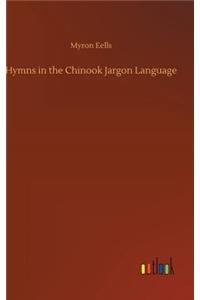 Hymns in the Chinook Jargon Language