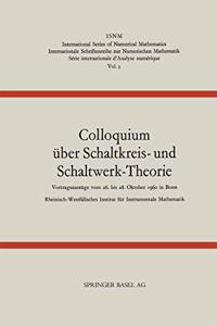 Colloquium Uber Schaltkreis- Und Schaltwerk-Theorie