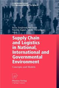 Supply Chain and Logistics in National, International and Governmental Environment