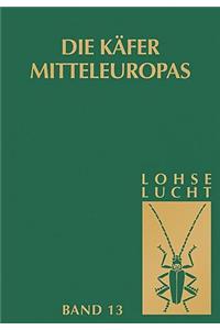 Käfer Mitteleuropas, Bd. 13: Supplement Zu Bd. 6-11