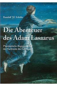 Abenteuer des Adam Lasaarus