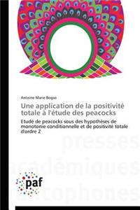Une Application de la Positivité Totale À l'Étude Des Peacocks