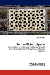 Self[sufficient]space