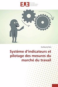 Système D Indicateurs Et Pilotage Des Mesures Du Marché Du Travail