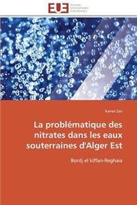 La Problématique Des Nitrates Dans Les Eaux Souterraines d'Alger Est