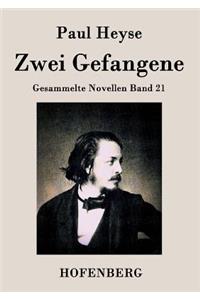 Zwei Gefangene