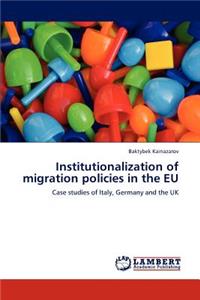 Institutionalization of Migration Policies in the Eu