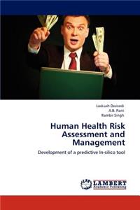 Human Health Risk Assessment and Management