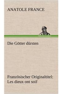 Die Gotter Dursten
