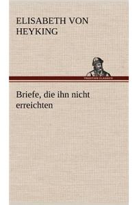 Briefe, Die Ihn Nicht Erreichten