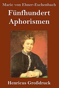 Fünfhundert Aphorismen (Großdruck)