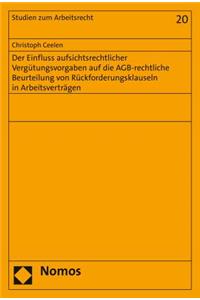 Der Einfluss Aufsichtsrechtlicher Vergutungsvorgaben Auf Die Agb-Rechtliche Beurteilung Von Ruckforderungsklauseln in Arbeitsvertragen