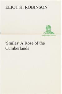 'Smiles' A Rose of the Cumberlands