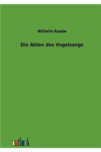 Die Akten des Vogelsangs