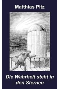 Die Wahrheit steht in den Sternen