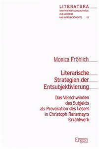 Literarische Strategien Der Entsubjektivierung