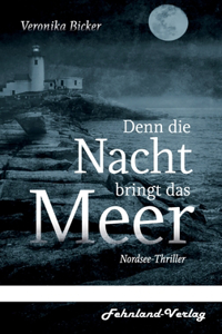 Denn die Nacht bringt das Meer
