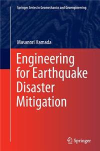 Engineering for Earthquake Disaster Mitigation