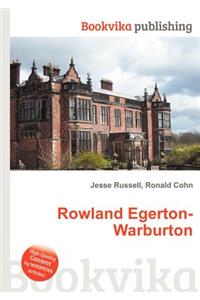 Rowland Egerton-Warburton