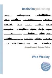 Walt Wesley