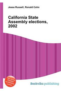 California State Assembly Elections, 2002