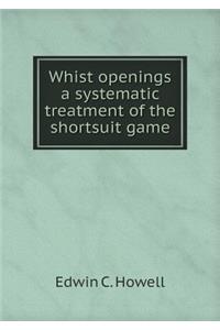 Whist Openings a Systematic Treatment of the Shortsuit Game