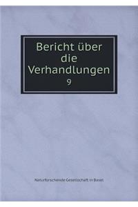 Bericht über die Verhandlungen 9