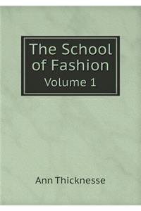 The School of Fashion Volume 1