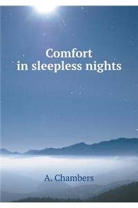 Comfort in sleepless nights