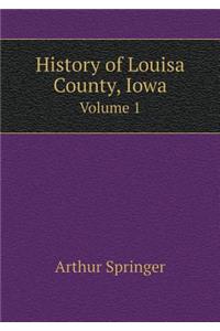 History of Louisa County, Iowa Volume 1