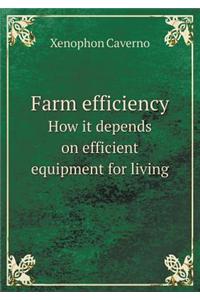Farm efficiency How it depends on efficient equipment for living