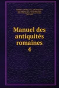 Manuel des antiquites romaines