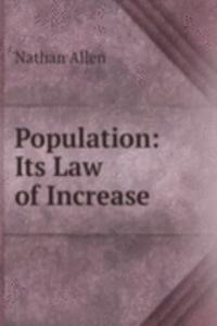 Population: Its Law of Increase .