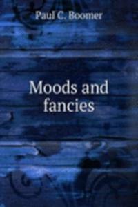 Moods and fancies