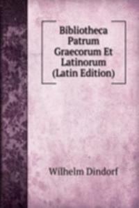 Bibliotheca Patrum Graecorum Et Latinorum (Latin Edition)