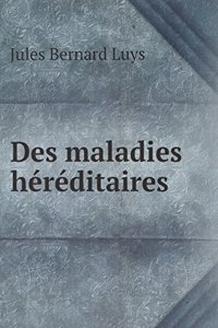 Des maladies hereditaires