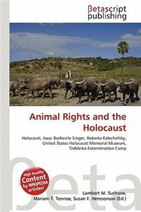 Animal Rights and the Holocaust