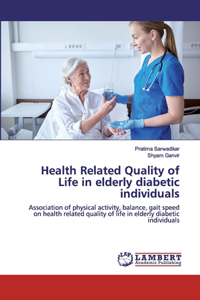 Health Related Quality of Life in elderly diabetic individuals