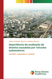 Importância da avaliação de dioxina causadas por veículos automotores
