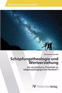 Schöpfungstheologie und Werteerziehung