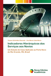 Indicadores Hierárquicos dos Serviços aos Navios