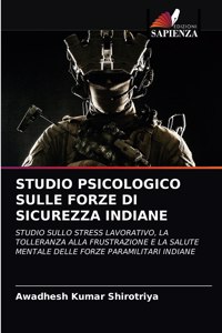 Studio Psicologico Sulle Forze Di Sicurezza Indiane