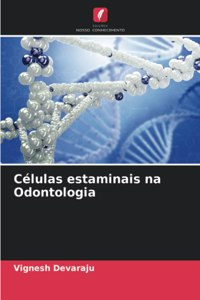 Células estaminais na Odontologia